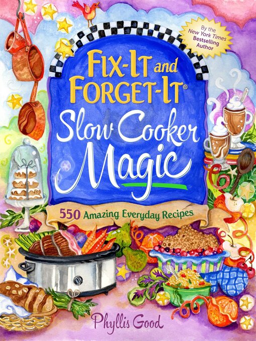 Title details for Fix-It and Forget-It Slow Cooker Magic by Phyllis Good - Available
